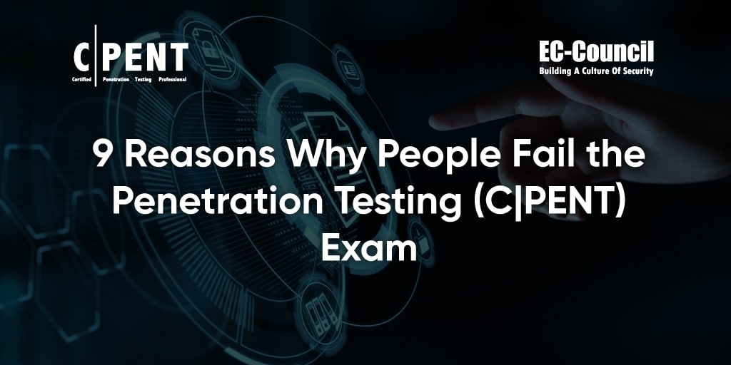 9 Reasons Why People Fail the Penetration Testing