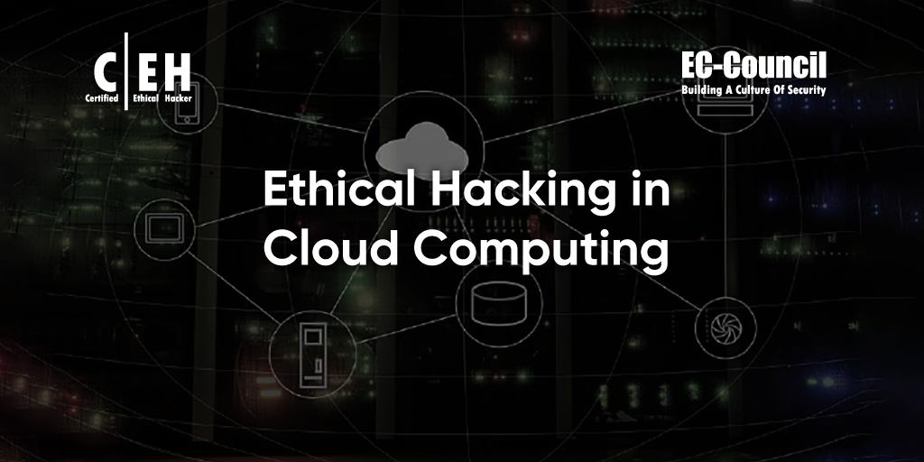 What Is Ethical Hacking in Cloud Computing