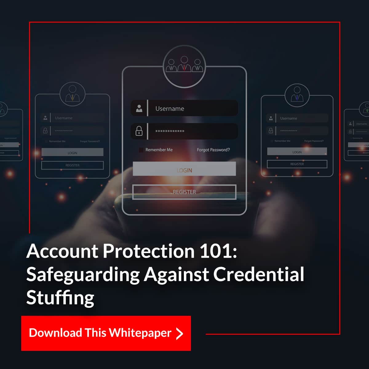 Account Protection 101 Of Credential Stuffing