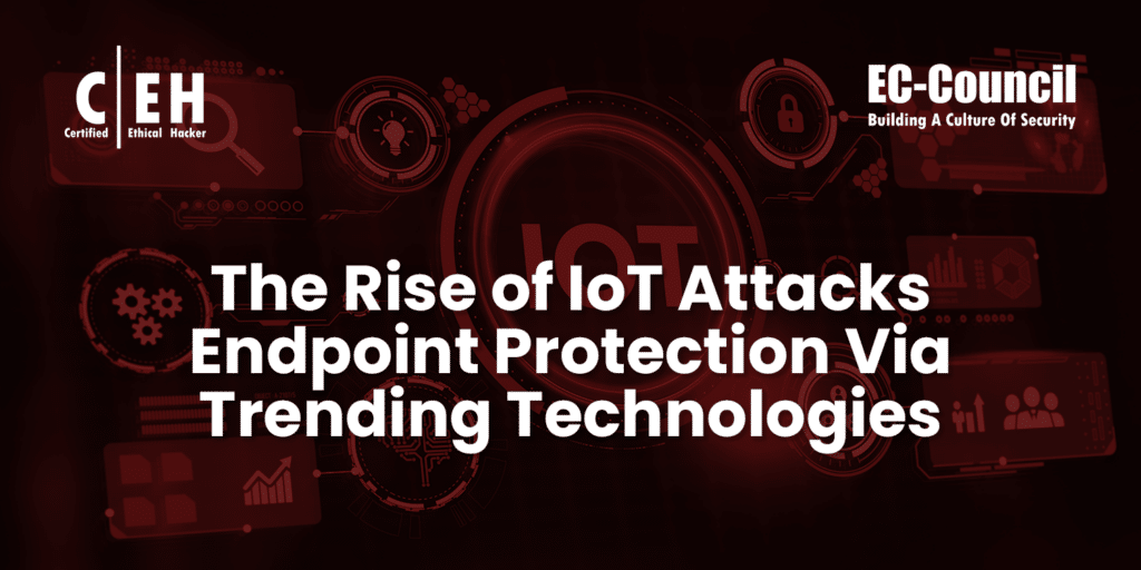 IoT Attacks Surge: Securing Endpoints