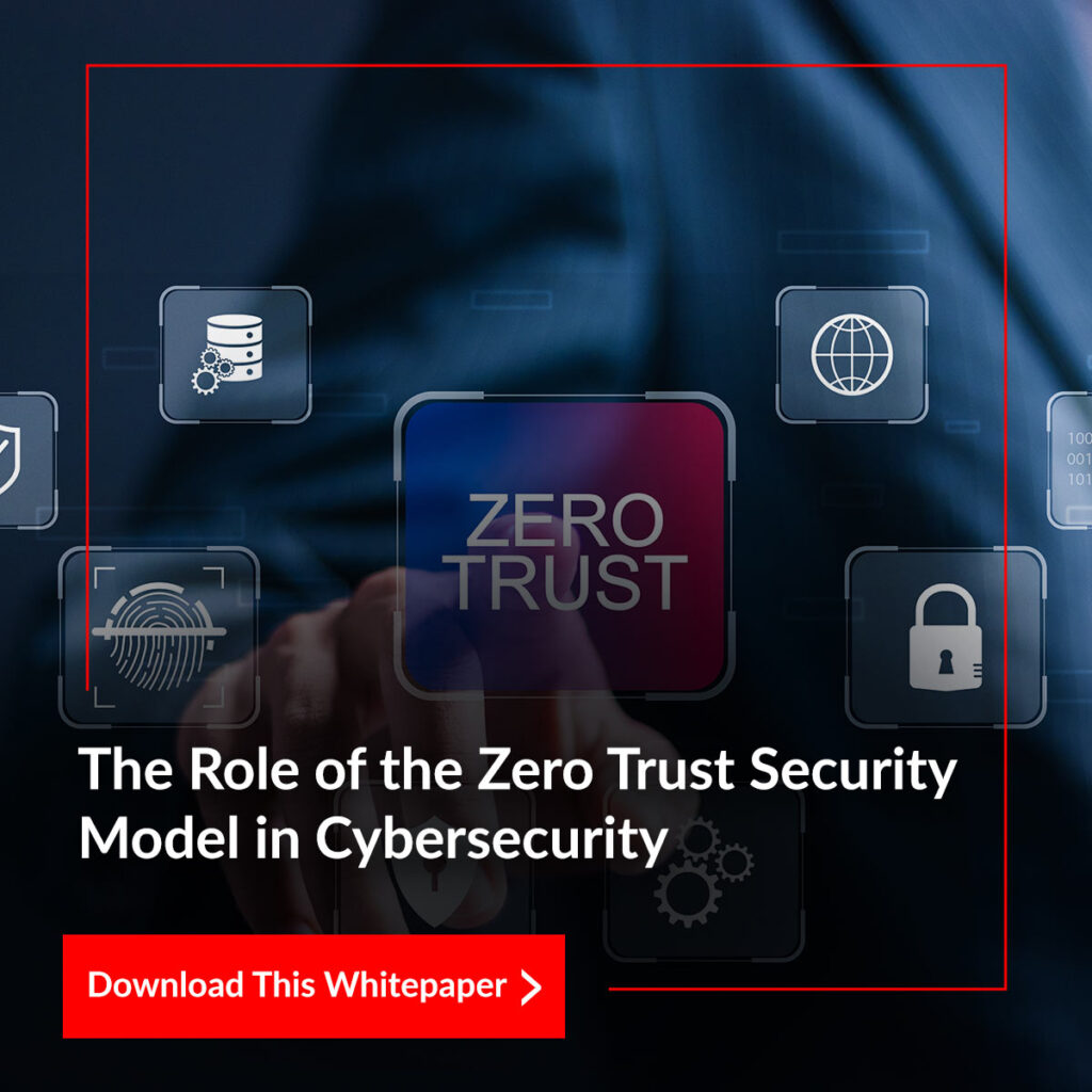 The-Role-of-Zero-Trust-Security-Model-in-Cybersecurity